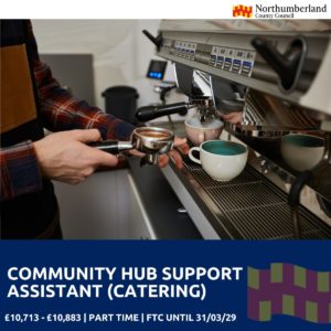 2x Community Hub Support Assistant (Catering) Vacancies